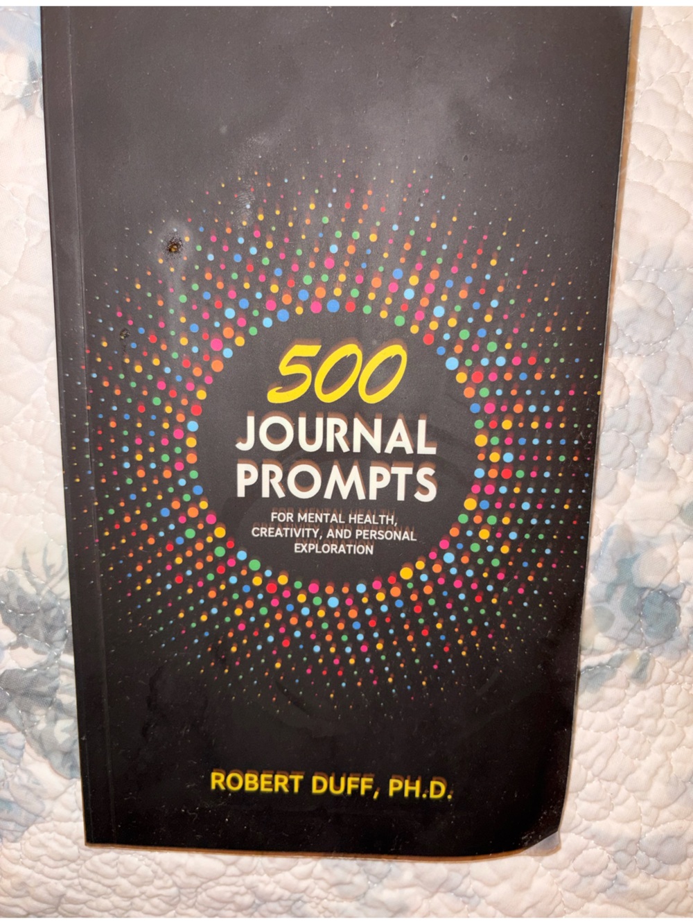 *BRAND NEW*‘500 Journal Prompts for Mental Health’ by Robert Duff Book